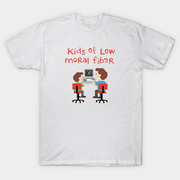 Kids of Low Moral Fiber T-Shirt by menoflowmoralfiber